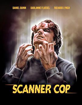 乌鸦传媒《超能特警 Scanner Cop》免费在线观看
