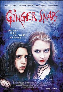 中国X站《变种女狼 Ginger Snaps》免费在线观看