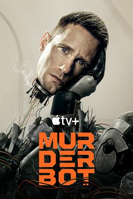 乌鸦传媒《杀戮人机 Murderbot》免费在线观看
