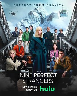中国X站《九个完美陌生人 第二季 Nine Perfect Strangers Season 2》免费在线观看